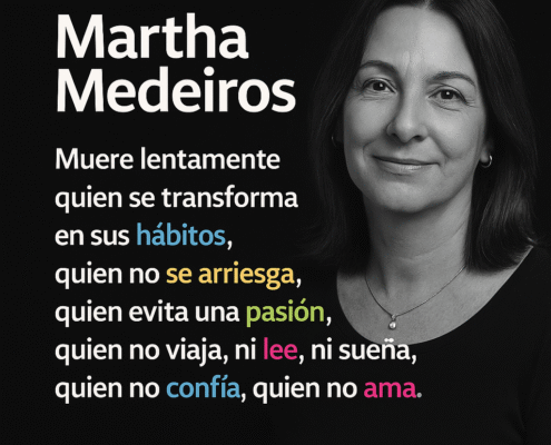 Muere lentamente de Martha Medeiros